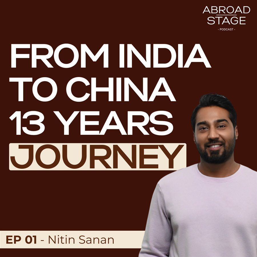 Episode 1: From India to China, 13 Years Journey, with Nitin Sanan